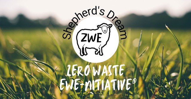 Introducing…Our Zero Waste Ewe-initiative®!