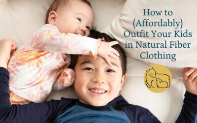 How to (Affordably) Outfit Your Kids in Natural Fibers