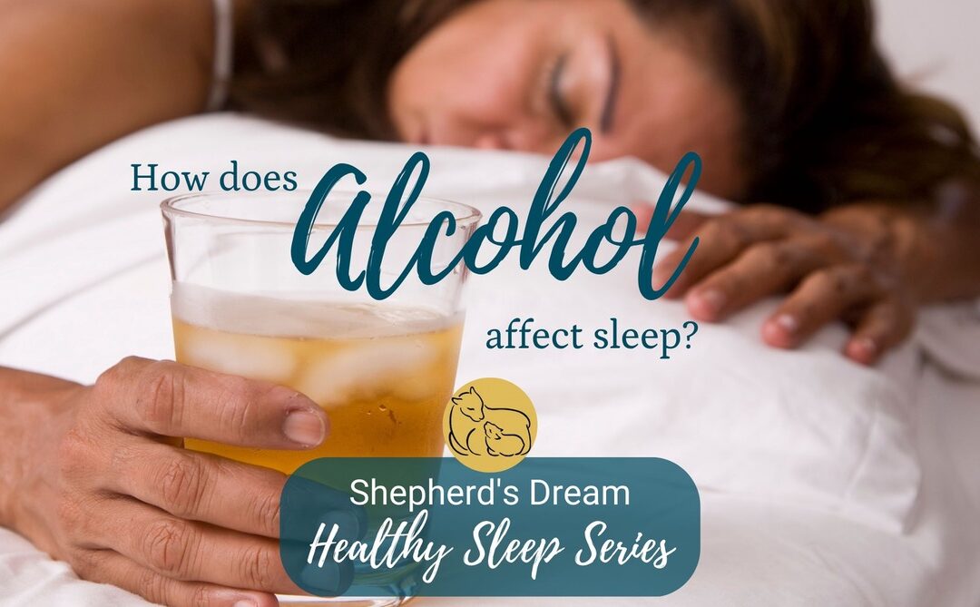Healthy Sleep Series: Alcohol