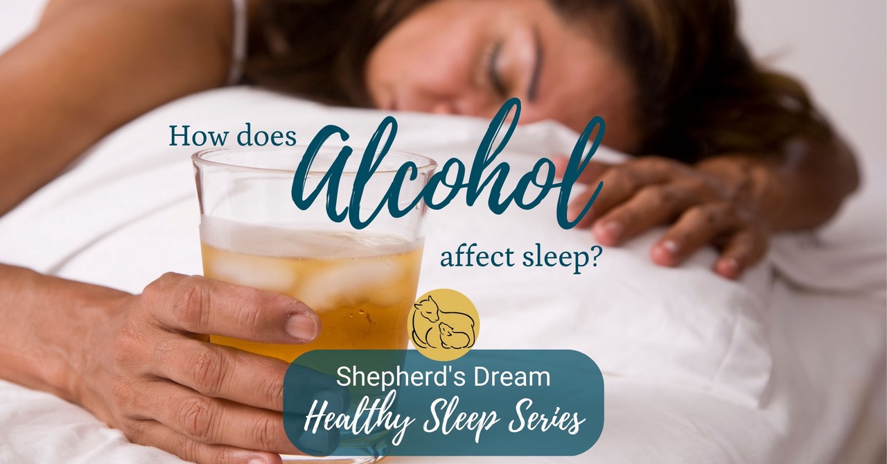 Healthy Sleep Series: Alcohol 3