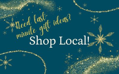 Last Minute Gift Ideas—Shop Local!