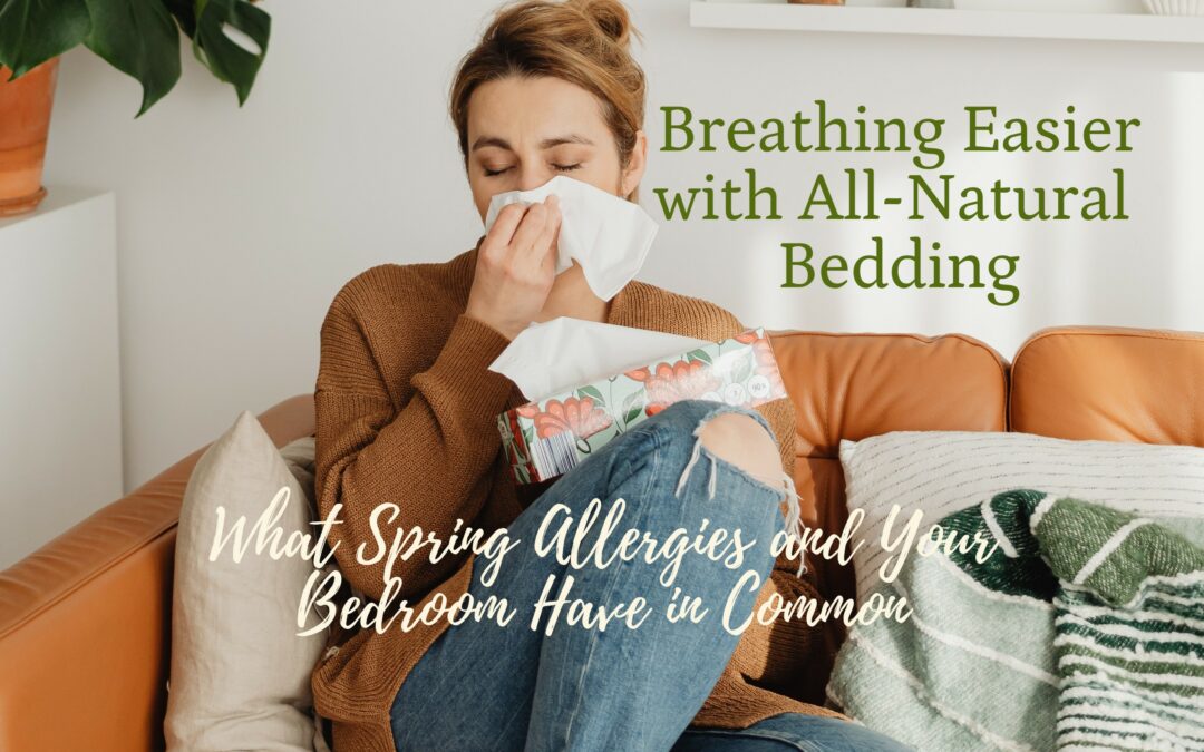 Breathing Easier with All-Natural Bedding