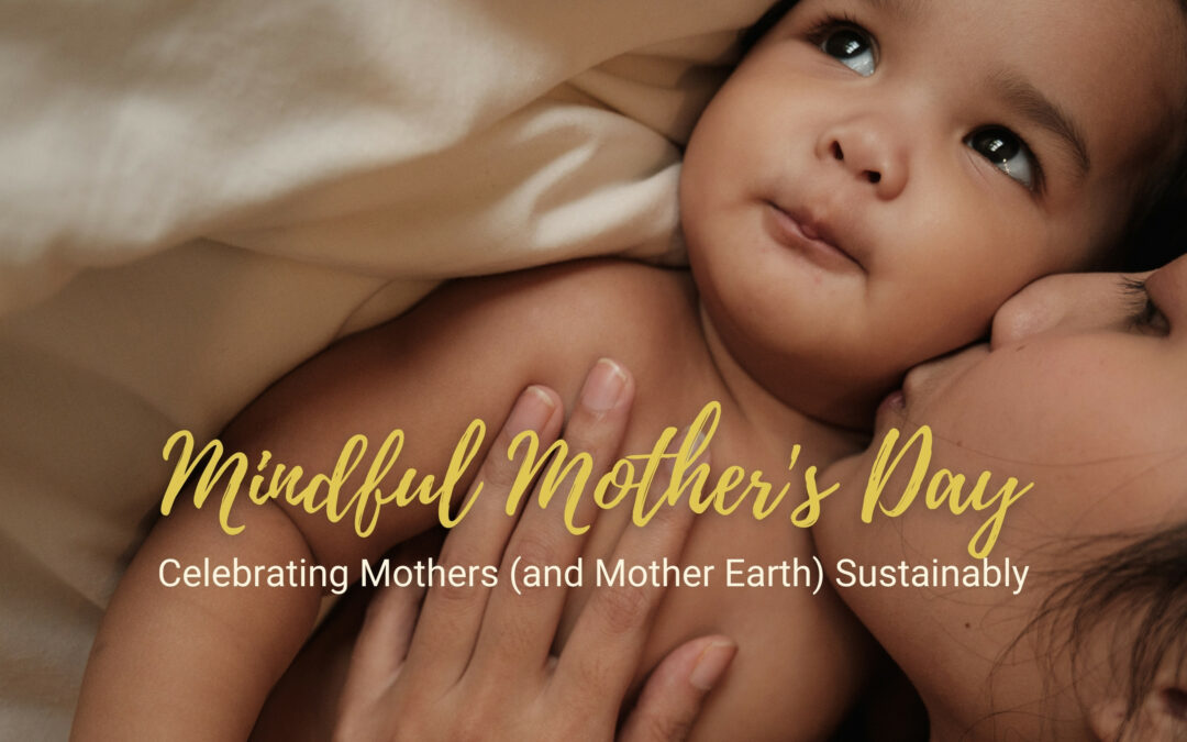 Mindful Mother’s Day