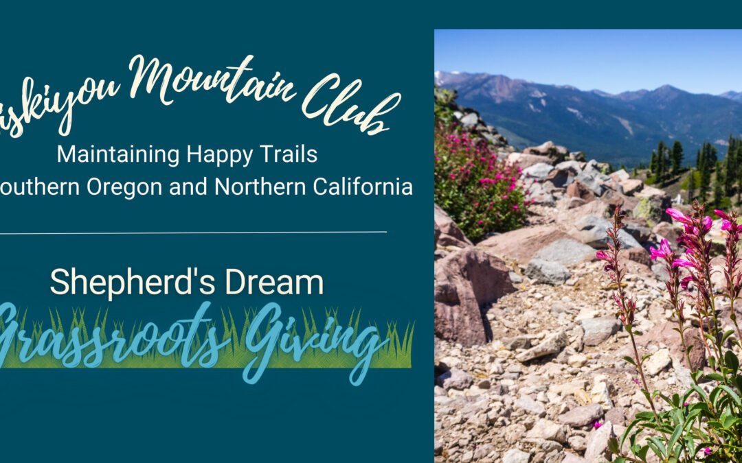 Siskiyou Mountain Club: Maintaining Happy Trails in Southern Oregon and Northern California