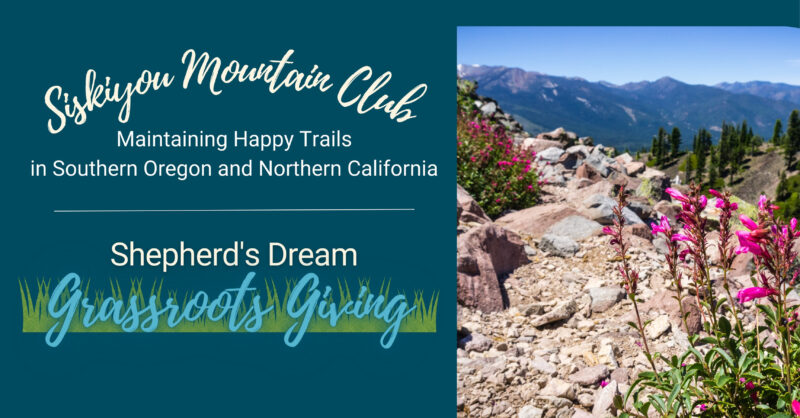 Siskiyou Mountain Club: Maintaining Happy Trails in Southern Oregon and Northern California 1